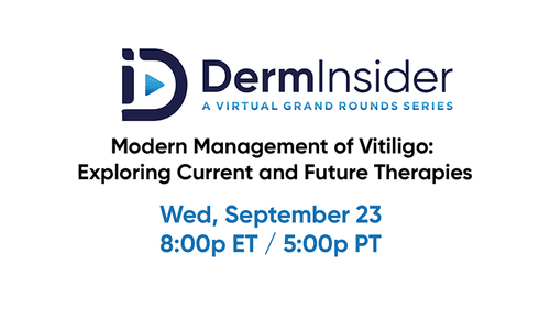DermInsider - Session 5: Modern Management of Vitiligo: Exploring Current and Future Therapies