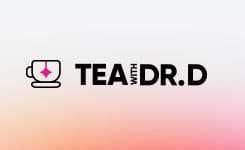 Spilling the Tea with Dr. D: Your Dermatology Questions Answered